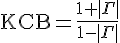 tex:{\mbox{KCB}}={\frac  {1+|\Gamma |}{1-|\Gamma |}}